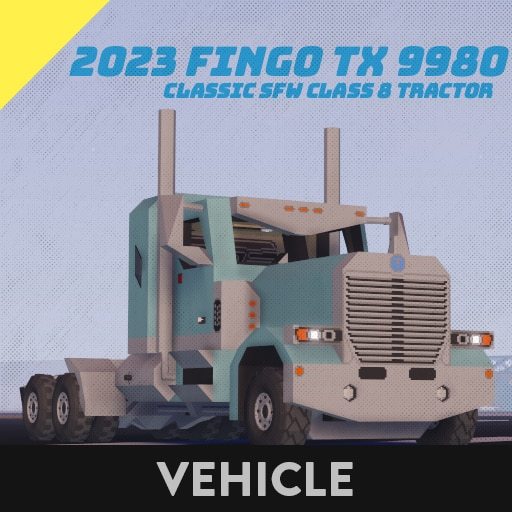 2023 Fingo TX 9980 | Base Model | Long-Hood Class 8 Semi Tractor | SIBTAT Compatible