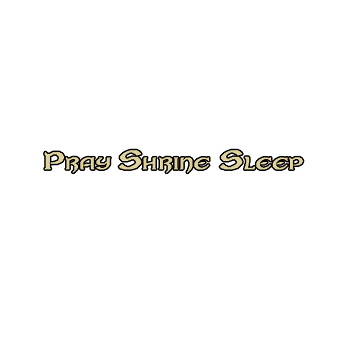 Pray Shrine Sleep