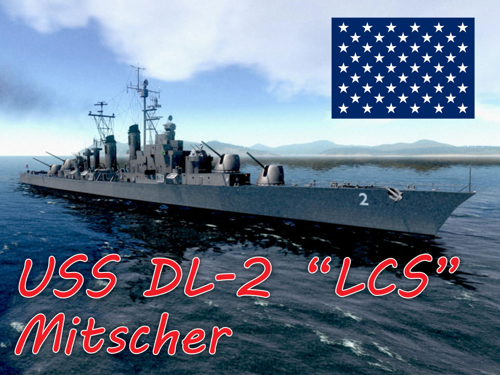 USS DL-2 "LCS" Mitscher 米帝“米切尔”级“滨海战斗舰“驱逐领舰”米切尔“号