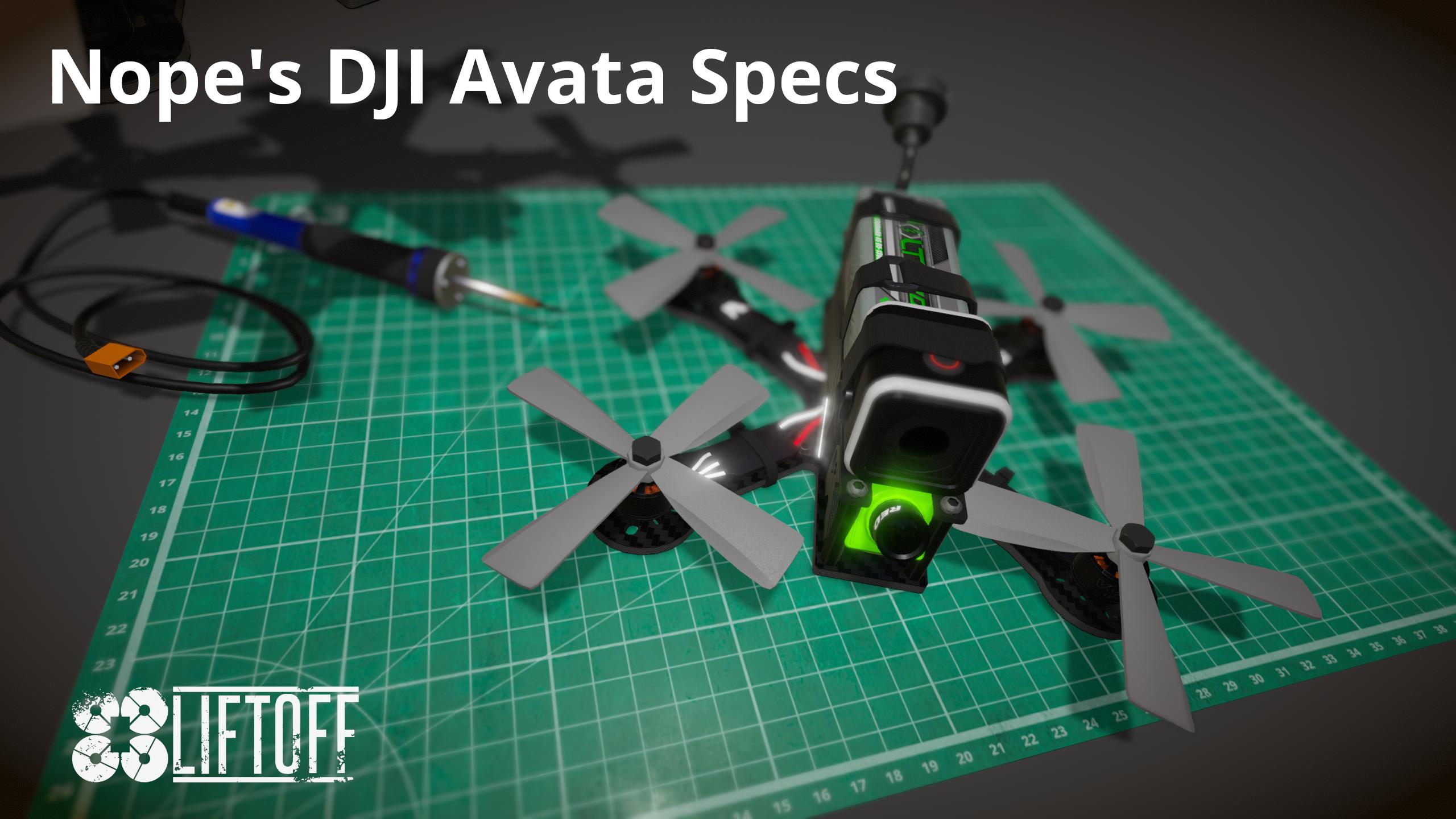 Nope's DJI Avata Specs