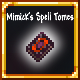 Mimick's Spell Tomes (Source Code Lost) – tModLoader Mod
