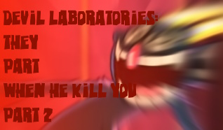 devil laboratories part 3