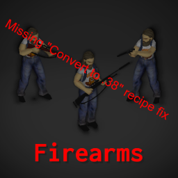 Missing "Convert to .38" recipe fix – Project Zomboid Mod