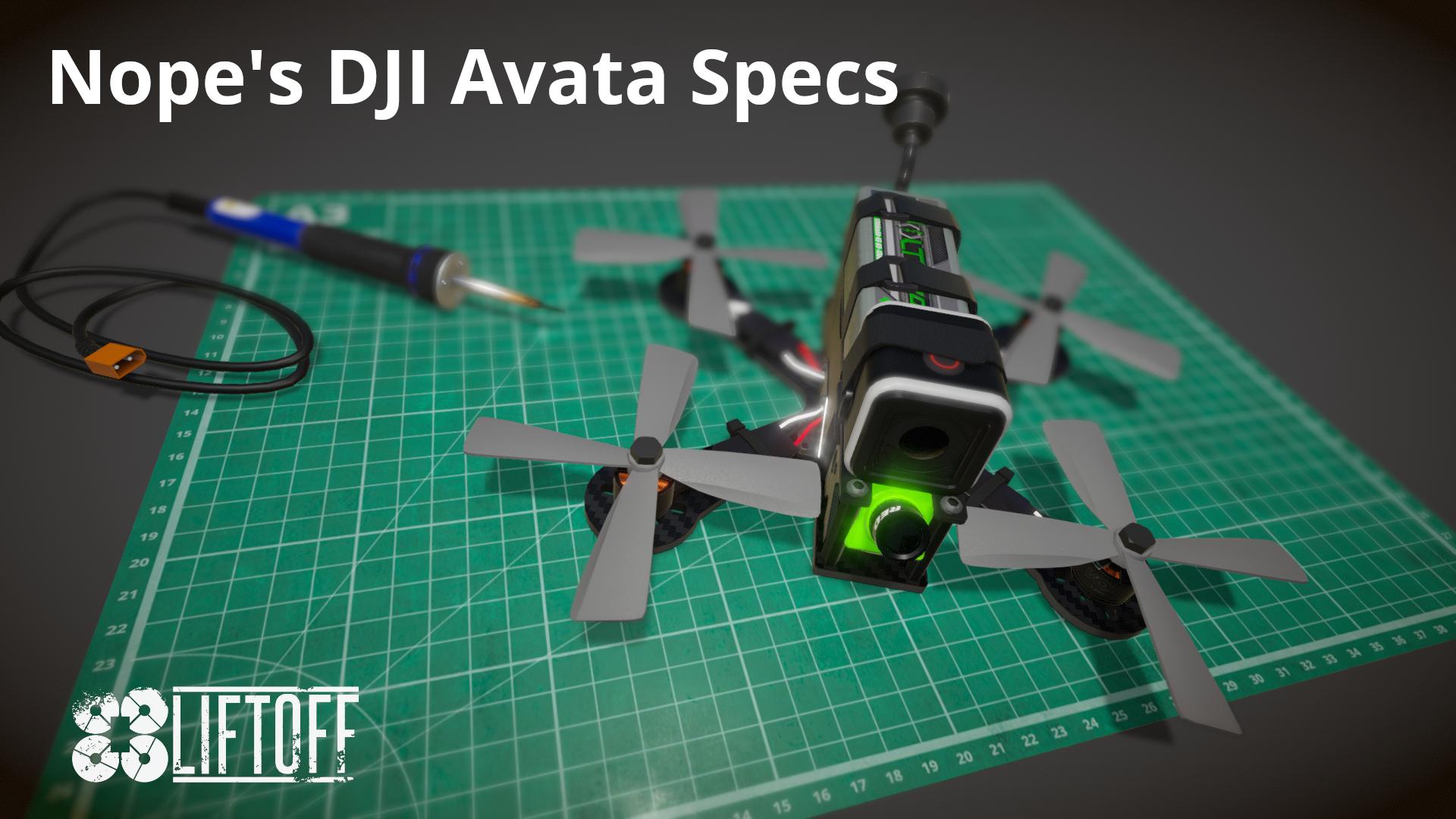 Nope's DJI Avata Specs
