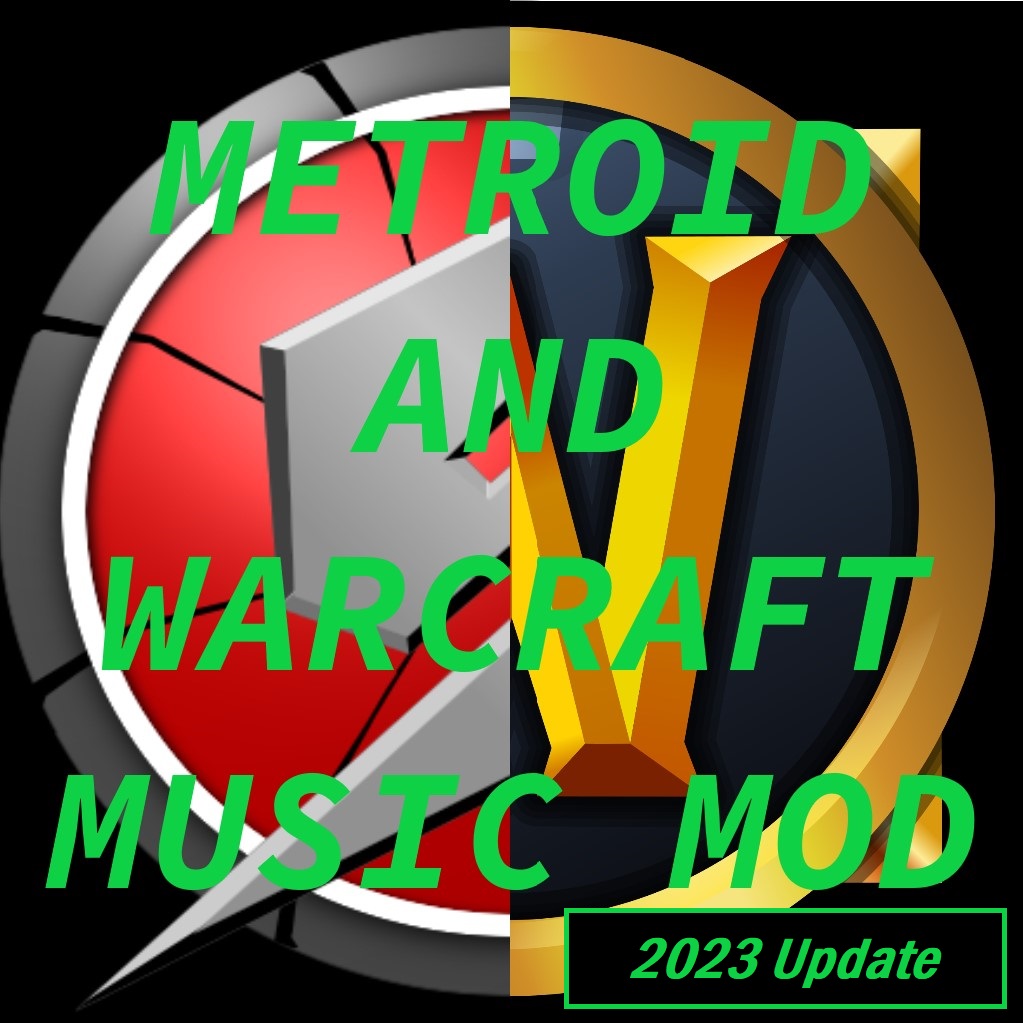 Metroid + Warcraft Music Mod (2023)