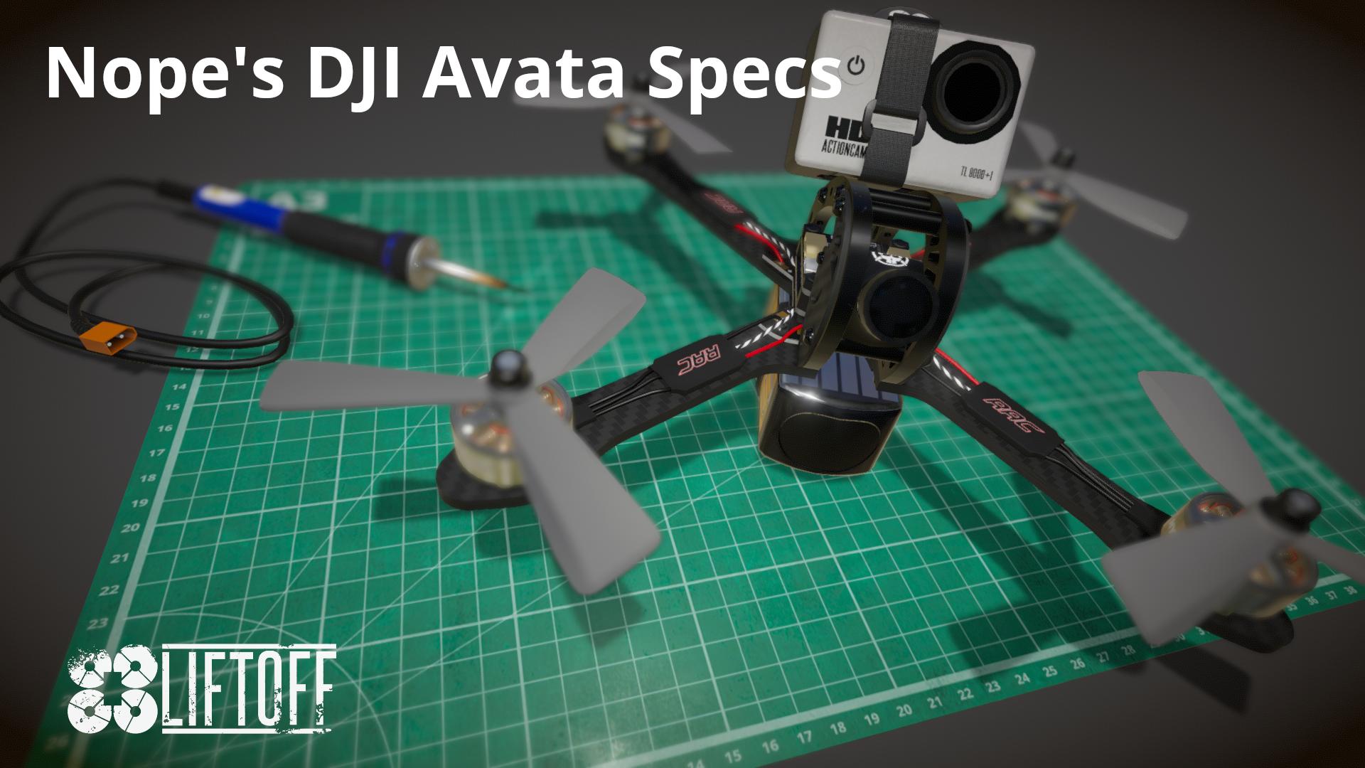 Nope's DJI Avata Specs