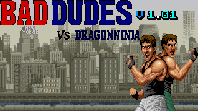 Bad Dudes vs DragonNinja Pack (v1.01 update)