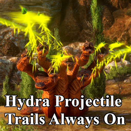 Hydra Projectile Trails Always On
