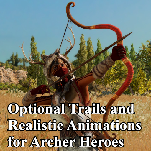 Optional Trails and Realistic Animations for Archer Heroes