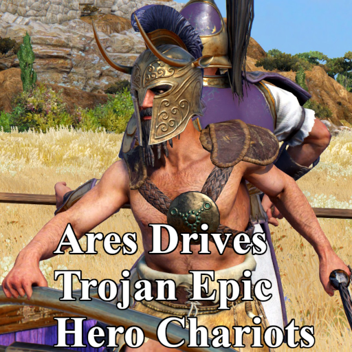 Ares Drives Trojan Epic Hero Chariots