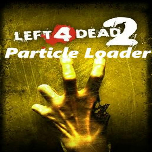 Left 4 Dead 2 Particle Loader