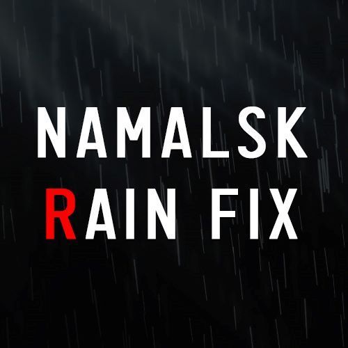 NamalskRainFix