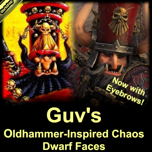 Guv's Oldhammer Inspired Chaos Dwarf Faces (Infantry) (Updated Patch 7.0.1 / 2025-12-08)