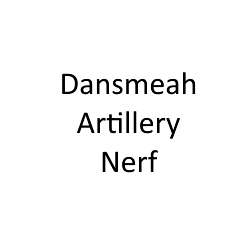 dansmeah artillery nerf