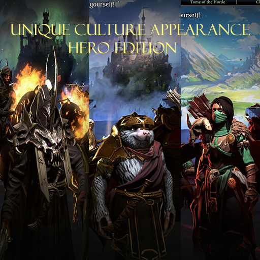 Unique Culture Appearance Hero Edition