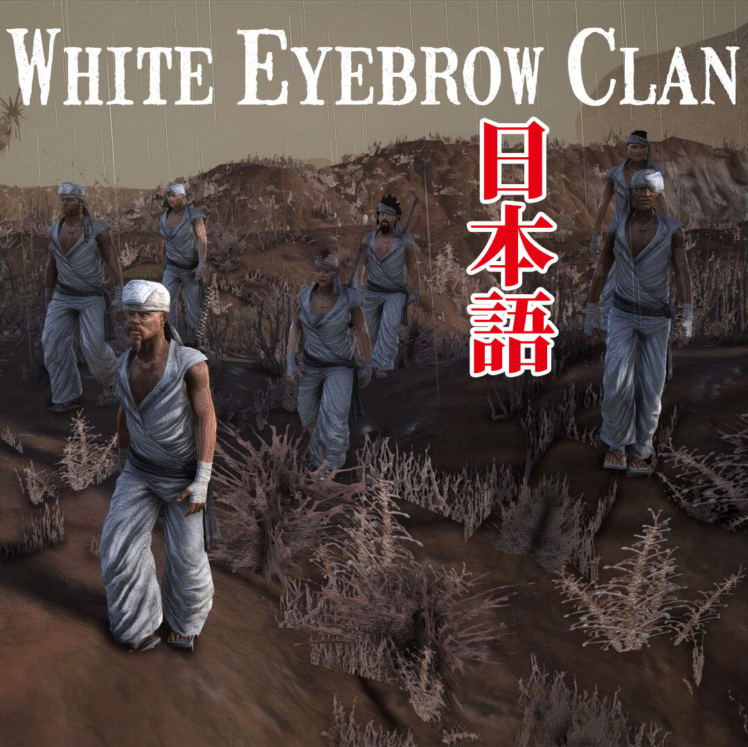 Minor Faction Overhaul (Revival?) - White Eyebrow Clan JP
