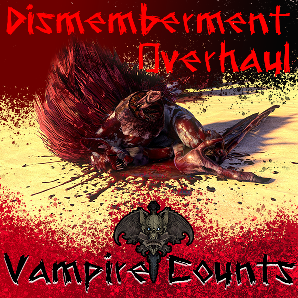 Dismemberment Overhaul: Vampire Counts