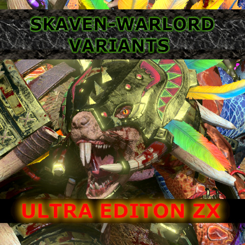 Steam Workshop::Skaven-Warlord Variants: ULTRA EDITION ZX! Steam Workshop::Skaven-Warlord Variants: ULTRA EDITION ZX!