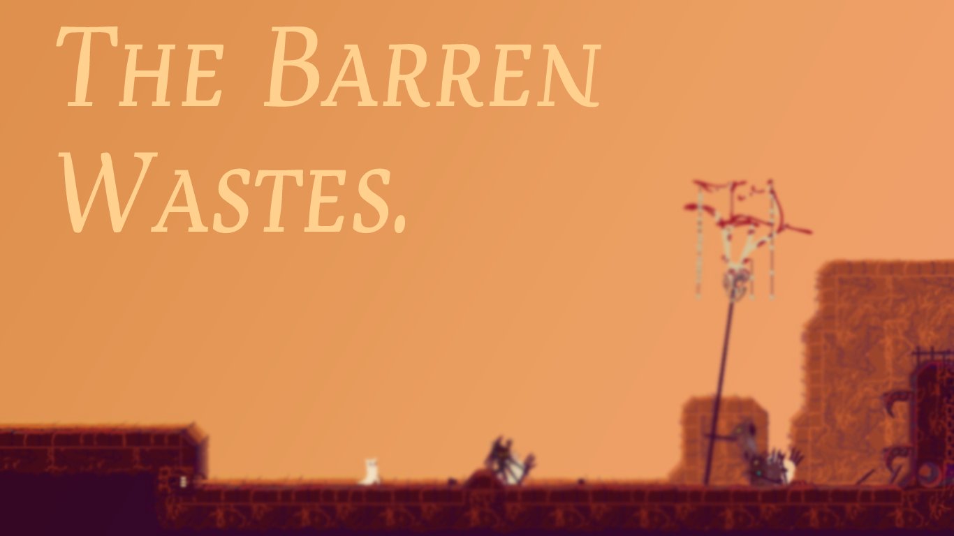 The Barren Wastes.