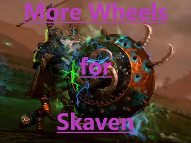 Skaven More Wheels