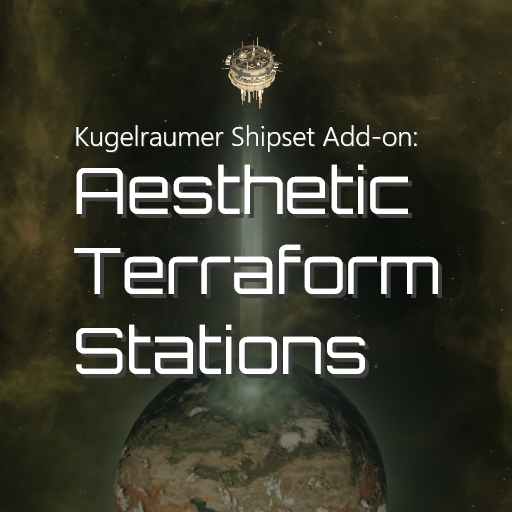 Kugelraumer Shipset Add-on: Aesthetic Terraform Station Compatibility