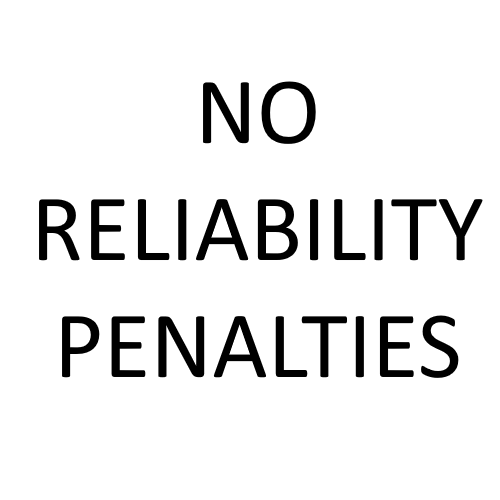 no reliability penalties