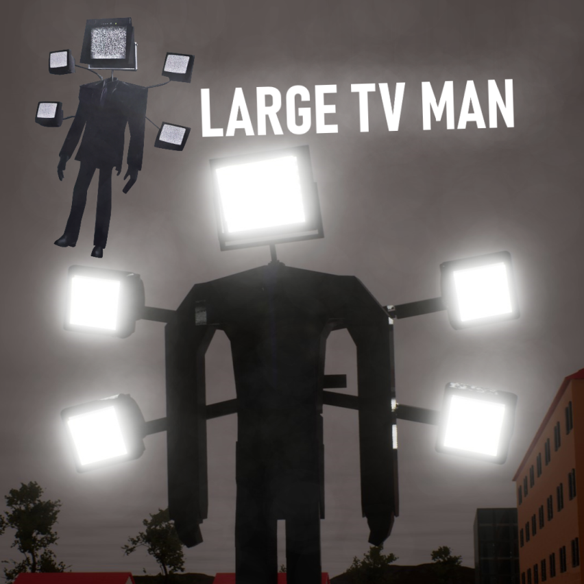 Large TV Man! skibidi
