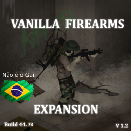 Vanilla Firearms Expansion PTBR – Project Zomboid Mod