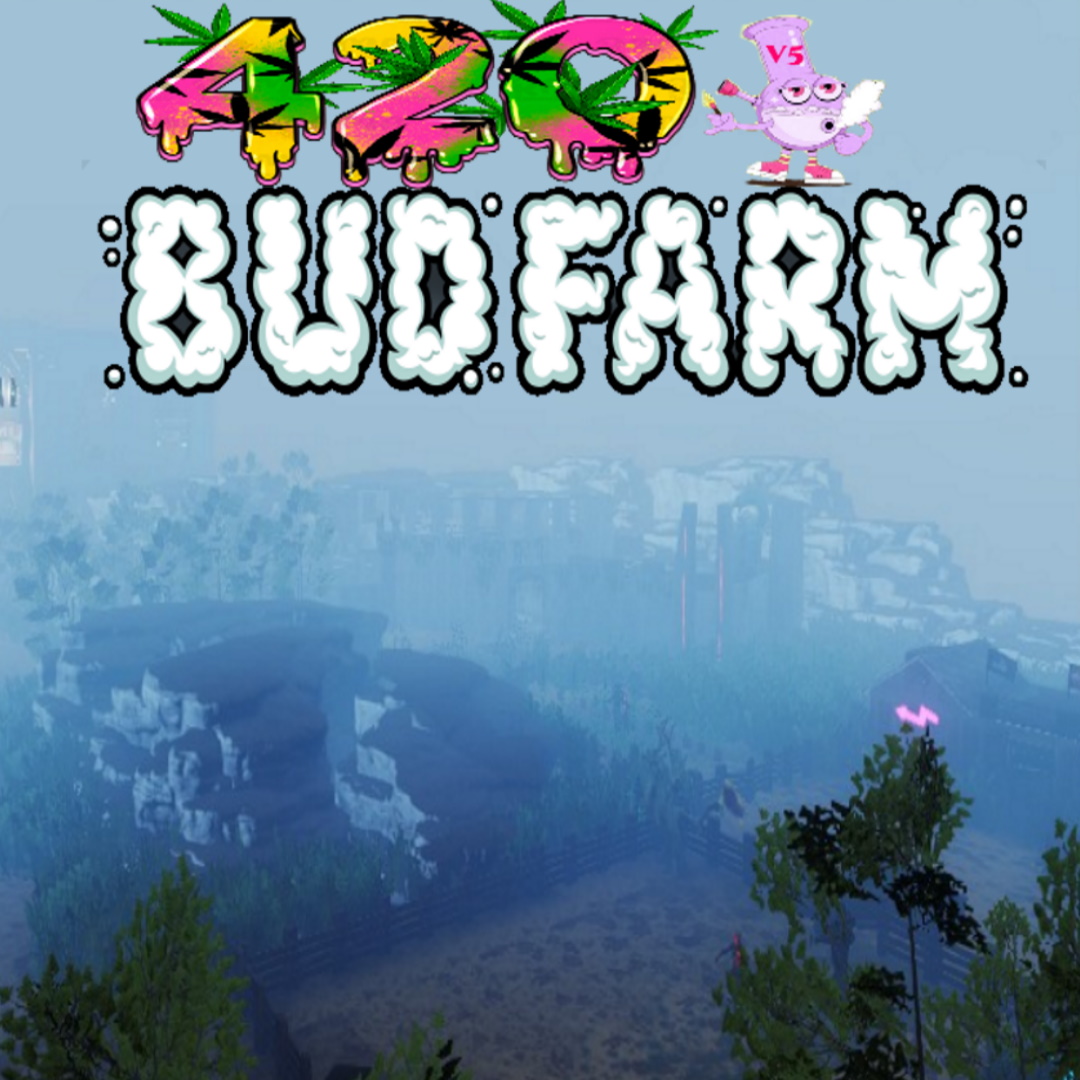 Project 420v5 Bud Farm