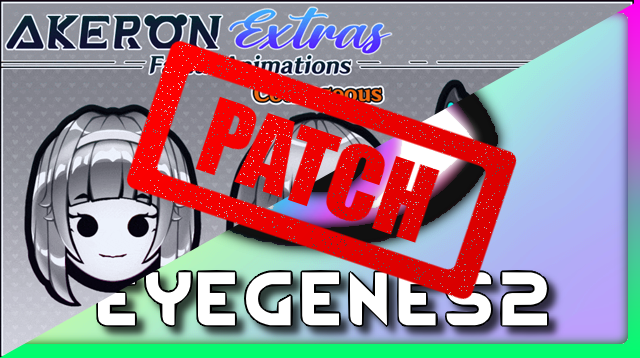 [DEPRECIATED] EyeGenes 2 + Akeron Extras - Patched