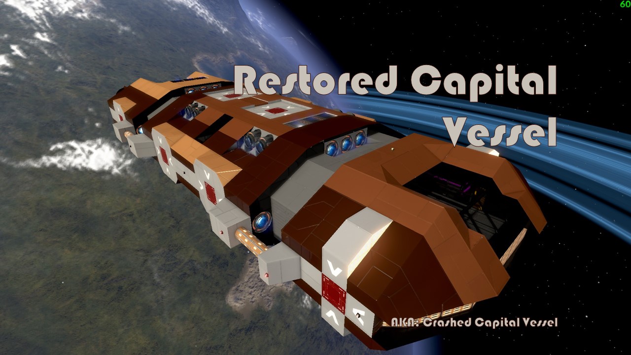 Crashed Capital Vessel Now Restored and WOW!