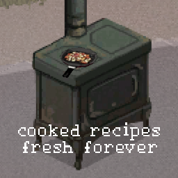 Cooked Recipes Fresh Forever – Project Zomboid Mod