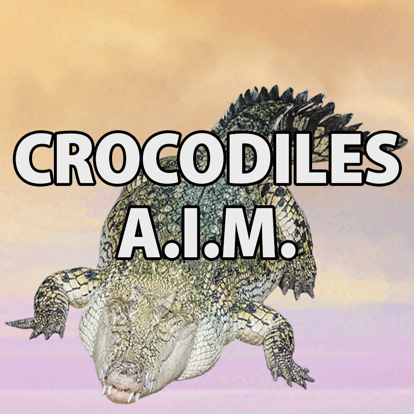 Crocodiles A.I.M.