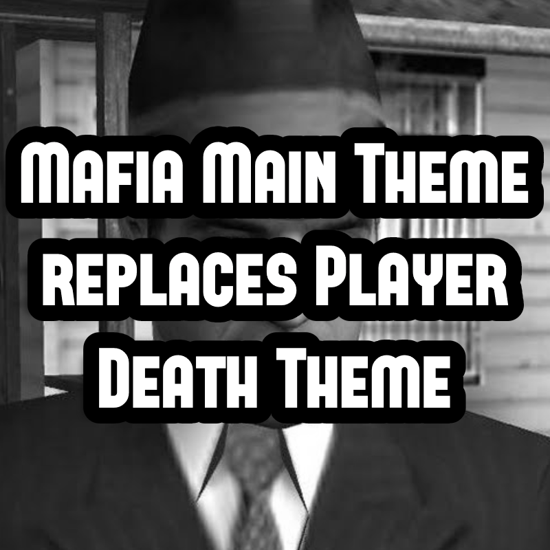 Mafia Main Theme - Player Death Music
