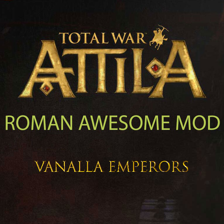 roman awesome mod (vallina emperors)
