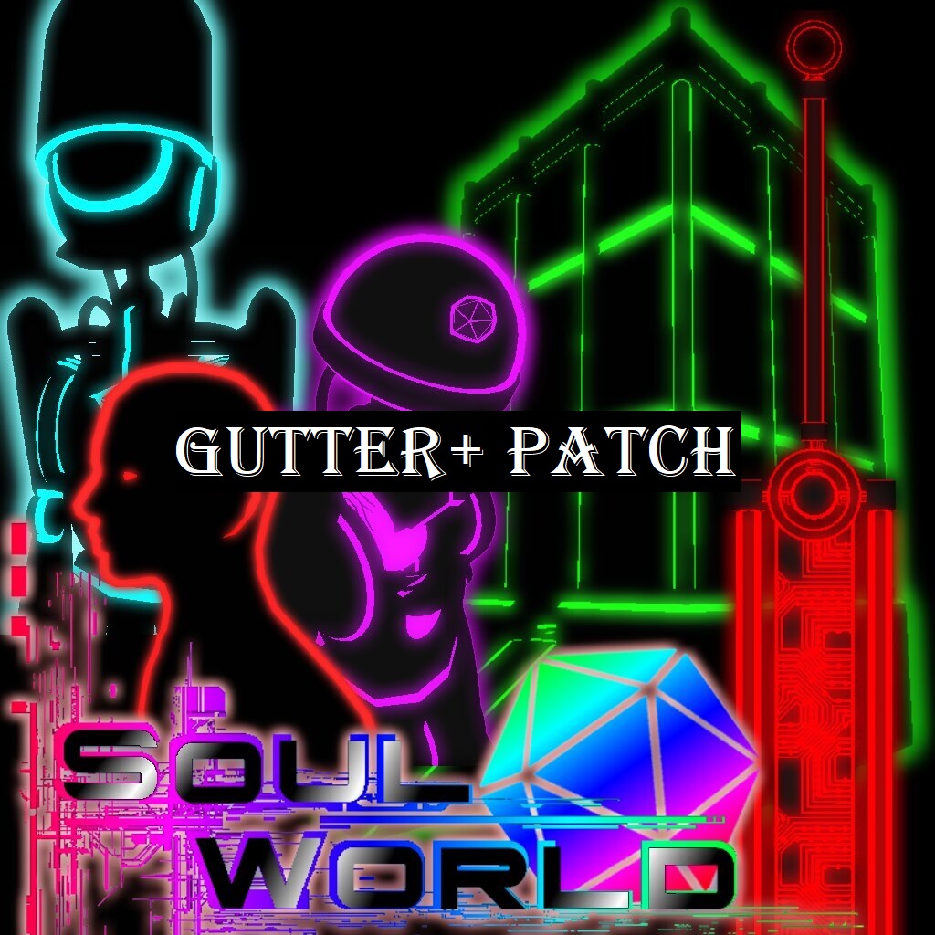 Soul World - Gutter+ Patch