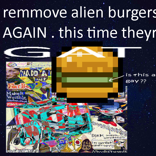 remove gay alien burgers