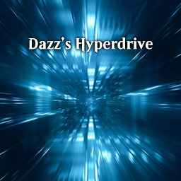 Dazz's Hyperdrive