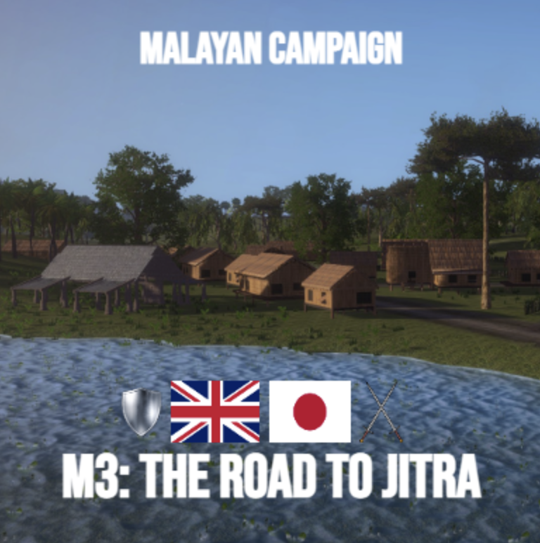 M03: The Road to Jitra [Mission]