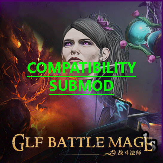 [7.x.x] Mixu's Legendary Lords submod compatibility with [GLF] Battle Mage 战斗法师
