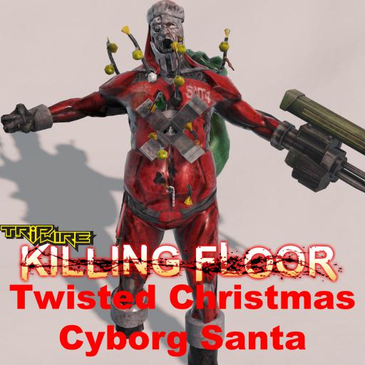 Killing floor Robo Claus (Patriarch Twisted Christmas)