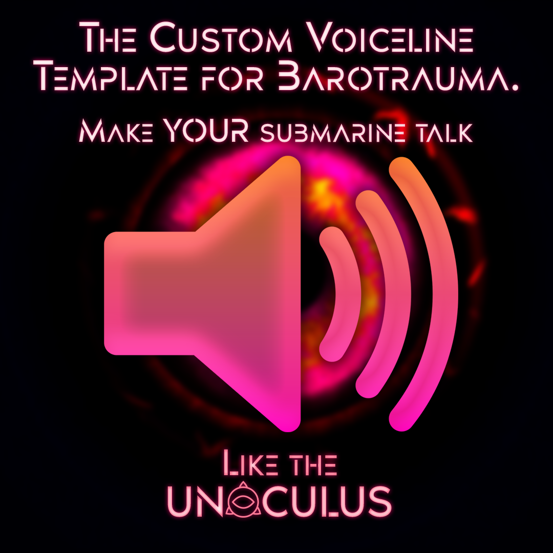 The Custom Voiceline/Sounds/Musics Template for Barotrauma (Make YOUR submarine talk!) – Barotrauma Mod