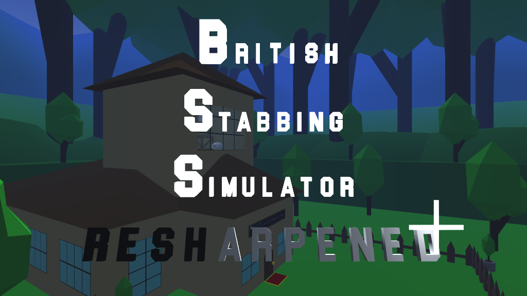 Bri'ish Stabbing Simulator: Resharpened