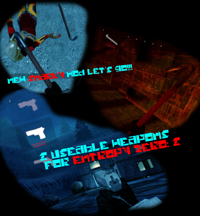 2 Usable Weapons for Entropy Zero: 2