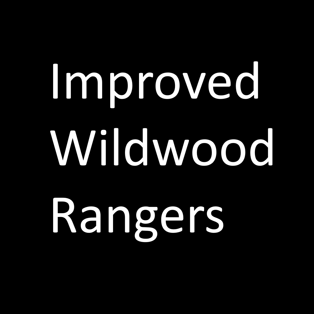 [Wood Elves] Improved Wildwood Rangers (Anti-Large)