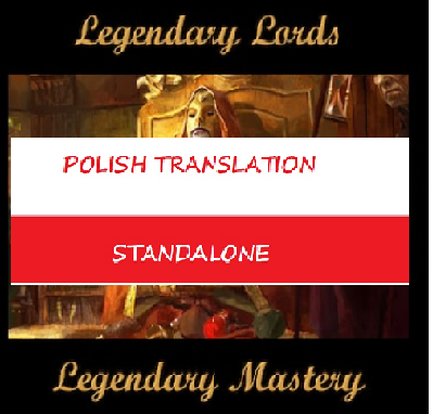 Legendary Lords of Legendary Mastery - Polish Translation.pack