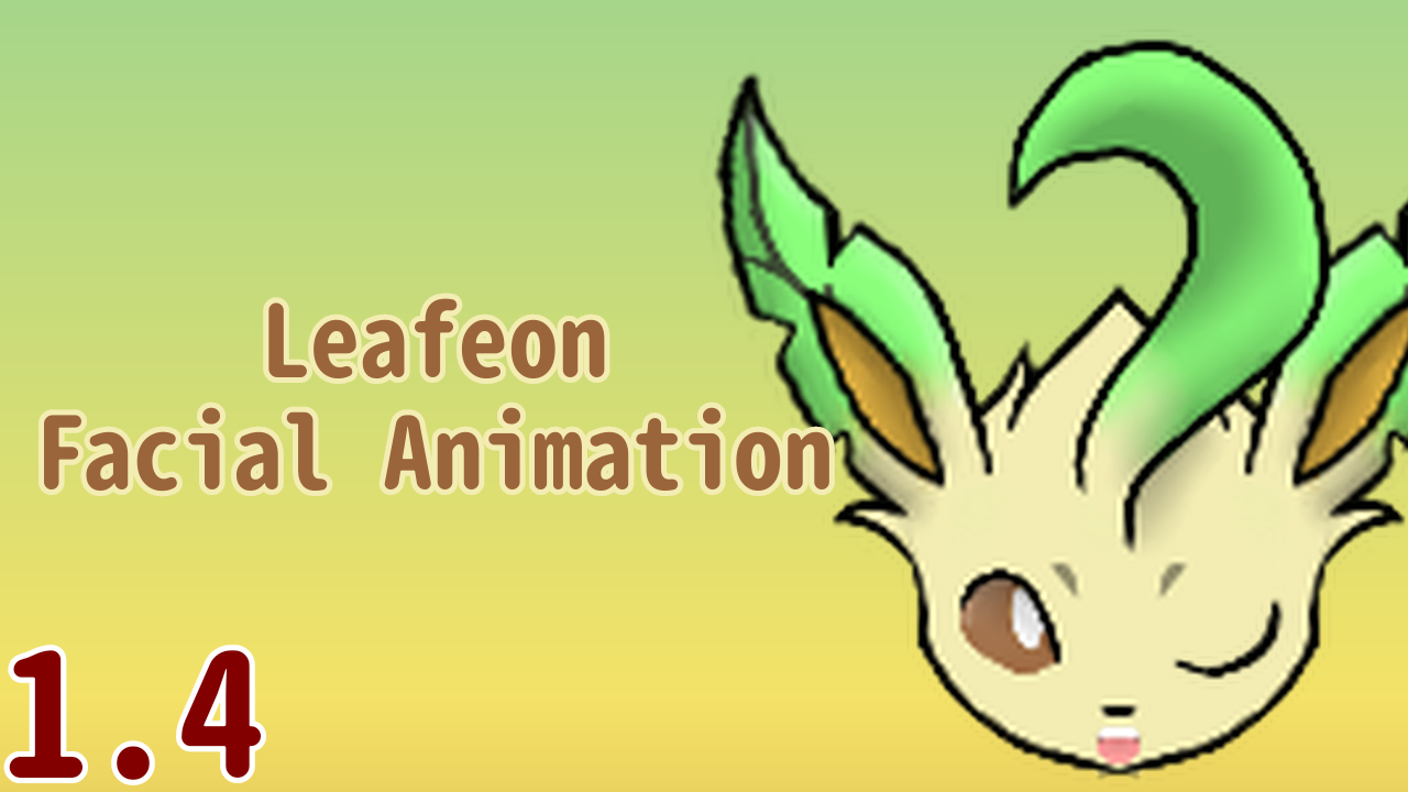 [LC]Leafeon Facial Animation