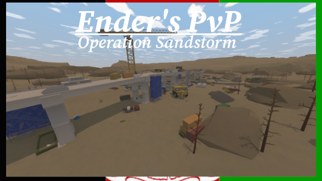 🏜️ Ender's PvP | Operation Sandstorm 🏜️ – Unturned Mod