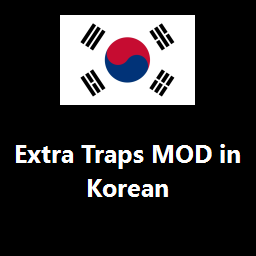 Extra Traps MOD in Korean [230613NEW]