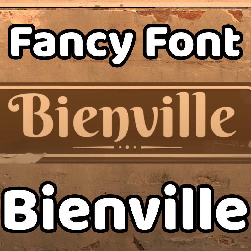 Fancier "Bienville" font - Retexture